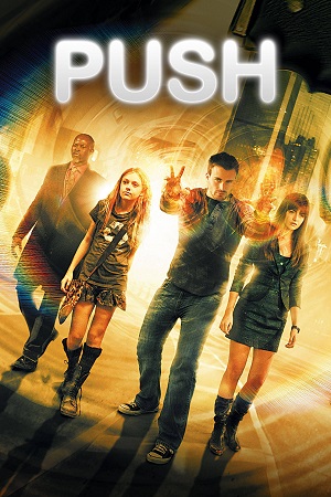 Download Push (2009) BluRay Dual Audio {Hindi-English} 480p [390MB] | 720p [1GB] | 1080p [2.3GB]