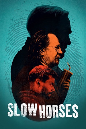 Download Slow Horses (Season 1 – 5) English with Substitle 480p 720p & 1080p WEB-DL