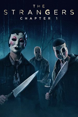 Download The Strangers: Chapter 1 (2024) AMZN BluRay Dual Audio {Hindi-English} 480p [350MB] | 720p [900MB] | 1080p [2GB]