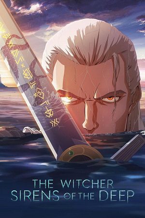 Download The Witcher: Sirens of the Deep (2025) NetFlix WEB-DL Dual Audio {Hindi-English} 480p [330MB] | 720p [980MB] | 1080p [2GB]