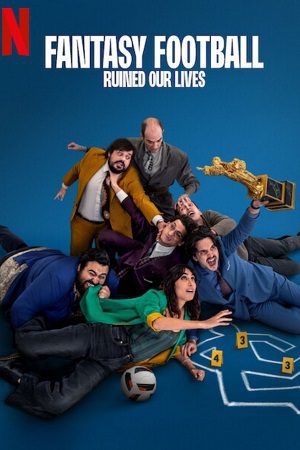 Download Fantasy Football Ruined Our Lives (2025) WEB-DL Dual Audio {Hindi-English} 480p [360MB] | 720p [940MB] | 1080p [2GB]
