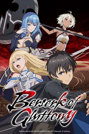 Download Berserk of Gluttony (Season 1) Multi Audio {Hindi-English-Japanese} Anime Series 480p 720p & 1080p WEB-DL