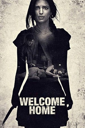 Download Welcome Home (2018) BluRay Dual Audio {Hindi-English} 480p [340MB] | 720p [720MB] | 1080p [1.7GB]